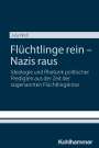 Jula Well: Flüchtlinge rein - Nazis raus, Buch