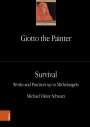 Michael Viktor Schwarz: Giotto the Painter. Volume 3: Survival, Buch