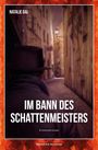 Im Bann des Schattenmeisters, Buch