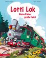 „Lotti Lok: Kleine Räder, große Fahrt“ steht in roter Schrift. Ein fröhlicher Zug mit Gesicht fährt durch eine bunte Landschaft.
