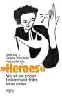 Peter Pilz: »Heroes«, Buch