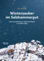 Ilse Retzek: Winterzauber im Salzkammergut, Buch