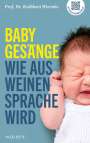 Kathleen Wermke: Babygesänge, Buch