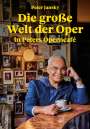 Peter Jansky: Die große Welt der Oper in Peters Operncafé, Buch
