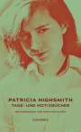 Patricia Highsmith: Tage- und Notizbücher, Buch