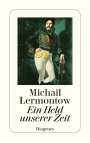 Michail J. Lermontow: Ein Held unserer Zeit, Buch