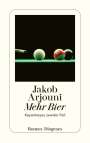 Jakob Arjouni: Mehr Bier, Buch