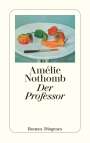 Amélie Nothomb: Der Professor, Buch