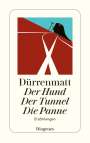 Friedrich Dürrenmatt: Der Hund. Der Tunnel. Die Panne, Buch