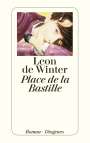 Leon de Winter: Place de la Bastille, Buch