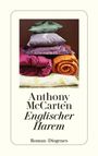 Anthony McCarten: Englischer Harem, Buch