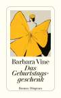 Barbara Vine: Das Geburtstagsgeschenk, Buch