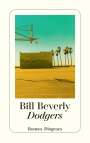 Bill Beverly: Dodgers, Buch