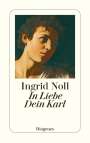Ingrid Noll: In Liebe Dein Karl, Buch