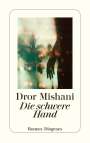 Dror Mishani: Die schwere Hand, Buch