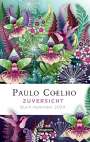 Paulo Coelho: Zuversicht - Buch-Kalender 2024, Buch
