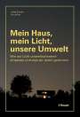 Lukas Schuler: Mein Haus, mein Licht, unsere Umwelt, Buch