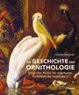 Text: "Charlie Bingham, Die Geschichte der Ornithologie. Die großen Bücher der Vogelkunde, die Schätze der Vogelmalerei." Illustration mehrerer Vögel, darunter ein Pelikan im Vordergrund.