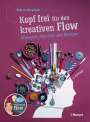 Roberta Bergmann: Kopf frei für den kreativen Flow, Buch