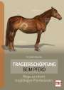 Sandra Ruzicka: Trageerschöpfung beim Pferd, Buch