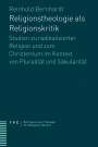 Reinhold Bernhardt: Religionstheologie als Religionskritik, Buch