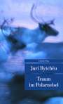 Juri Rytcheu: Traum im Polarnebel, Buch