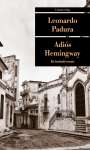 Leonardo Padura: Adiós Hemingway, Buch
