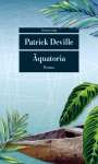 Patrick Deville: Äquatoria, Buch