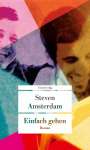 Steven Amsterdam: Einfach gehen, Buch