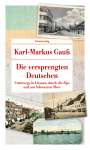 Karl-Markus Gauß: Die versprengten Deutschen, Buch