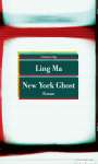 Ling Ma: New York Ghost, Buch