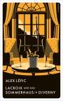 Alex Lépic: Red Eye / Lacroix und das Sommerhaus in Giverny, Buch