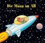 Erwin Moser: Die Maus im All, Buch