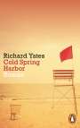 Richard Yates: Cold Spring Harbor, Buch