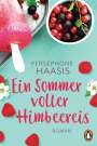 Persephone Haasis: Ein Sommer voller Himbeereis, Buch