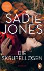 Sadie Jones: Die Skrupellosen, Buch