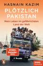 Hasnain Kazim: Plötzlich Pakistan, Buch