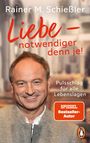 "Rainer M. Schießler: Liebe - notwendiger denn je! Pulsschlag für alle Lebenslagen. SPIEGEL Bestseller-Autor. Portrait eines lächelnden Mannes."