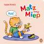 Isabel Kreitz: Matz & Miep - Aua!, Buch