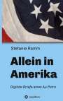 Stefanie Ramm: Allein in Amerika - Digitale Briefe eines Au Pairs, Buch
