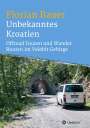 Florian Bauer: Unbekanntes Kroatien, Buch