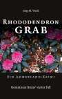 Jörg-M. Weiß: Rhododendron Grab, Buch