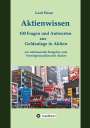 Gerd Hesse: Aktienwissen, Themen: Aktien-Börse-Geldanlage-Geldanlage in Aktien-Börsenwissen-Inflation-Währungsreform, Buch