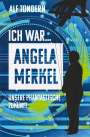 Alf Tondern: Ich War Angela Merkel, Buch
