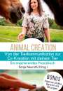 Sonja Neuroth: Von der Tierkommunikation zur Co-Kreation: Animal Creation, Buch