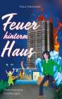 Klaus Nasilowski: Feuer hinterm Haus, Buch