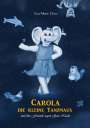 Lisa-Marie Cluse: Carola Die Kleine Tanzmaus, Buch
