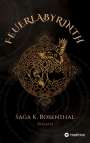 Saga K. Rosenthal: Feuerlabyrinth, Buch