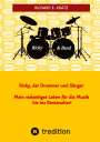 Richard E. Kratz: Ricky, der Drummer und Sänger - Mein vielseitiges Leben für die Musik bis ins Rentenalter - Biografie, Buch