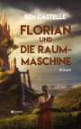Ben Castelle: Florian und die Raummaschine, Buch